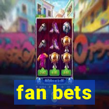 fan bets